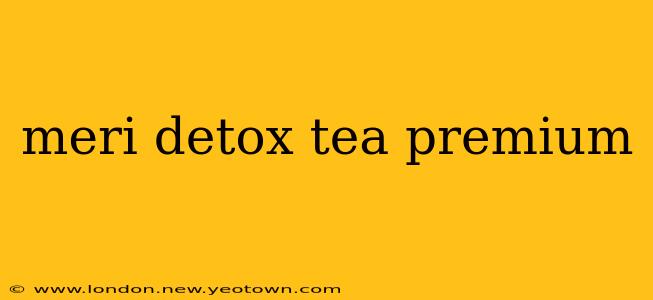 meri detox tea premium