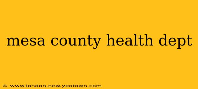 mesa county health dept
