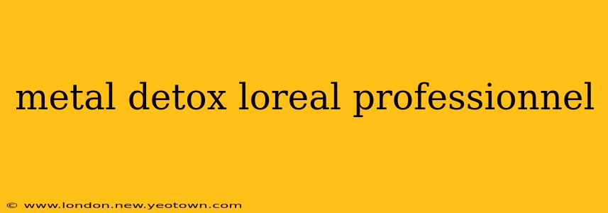 metal detox loreal professionnel
