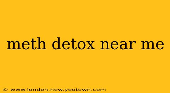 meth detox near me