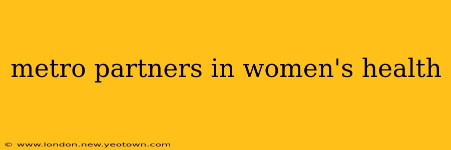 metro partners in women's health