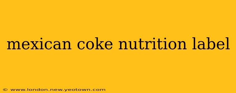 mexican coke nutrition label