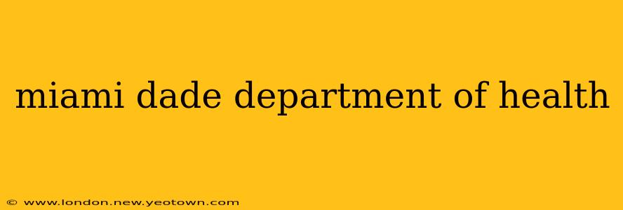 miami dade department of health