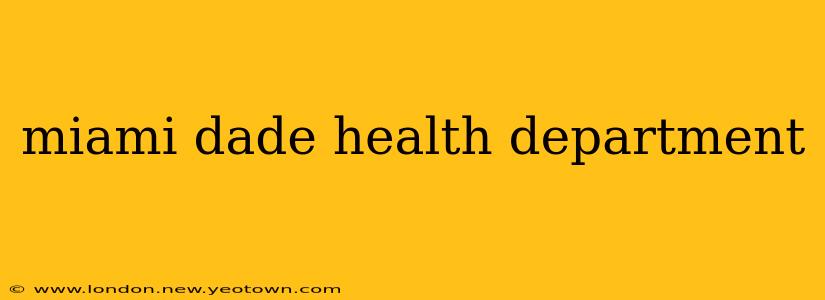 miami dade health department