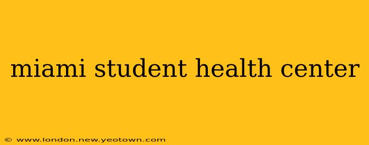miami student health center