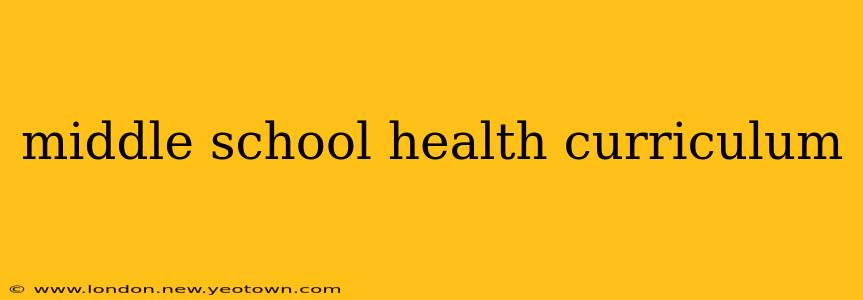 middle school health curriculum