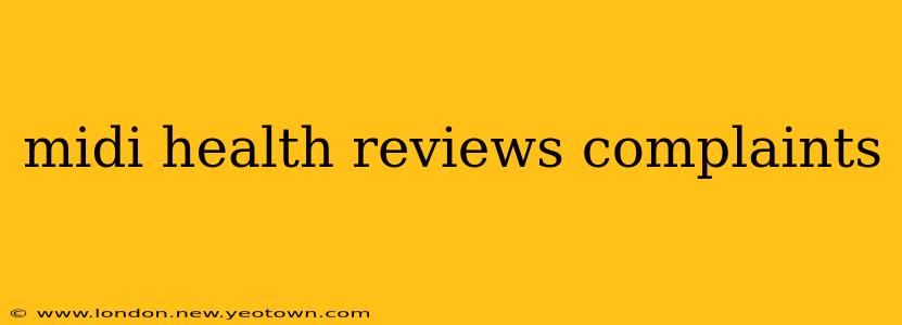 midi health reviews complaints