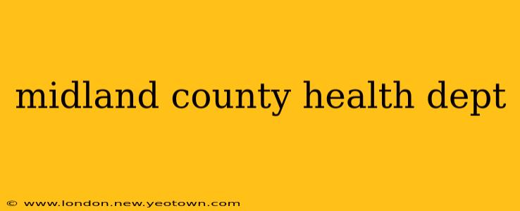 midland county health dept