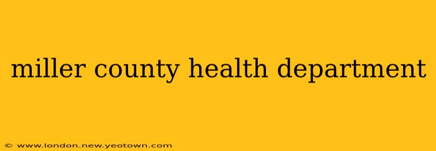 miller county health department