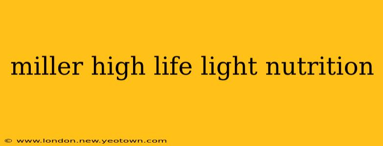miller high life light nutrition