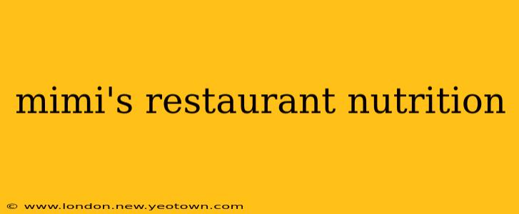 mimi's restaurant nutrition
