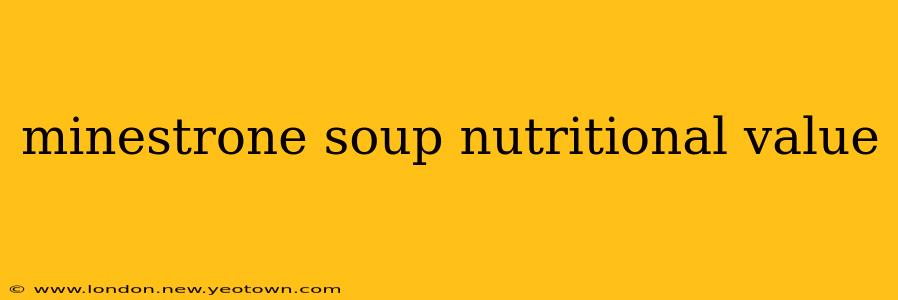 minestrone soup nutritional value