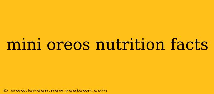 mini oreos nutrition facts