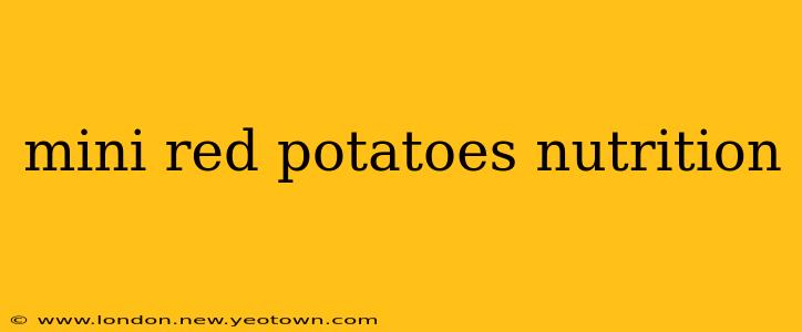 mini red potatoes nutrition