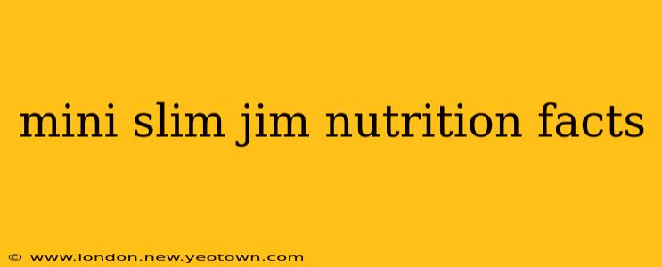 mini slim jim nutrition facts