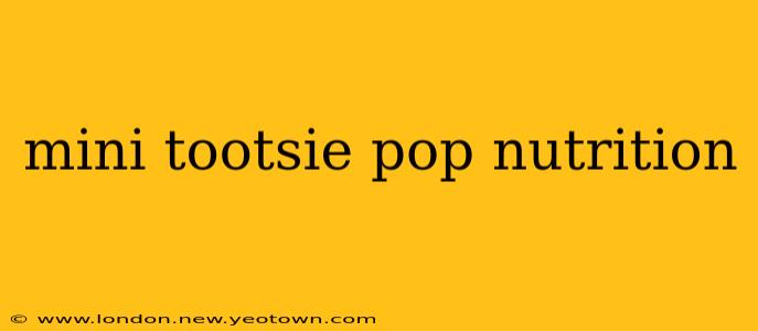 mini tootsie pop nutrition
