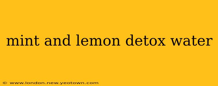 mint and lemon detox water