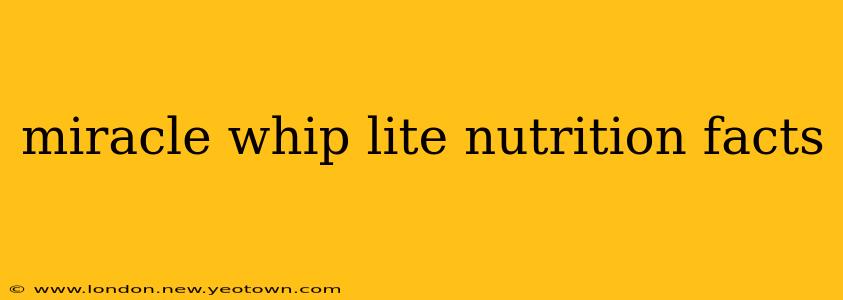 miracle whip lite nutrition facts