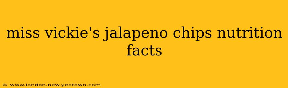 miss vickie's jalapeno chips nutrition facts