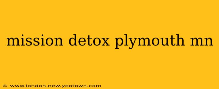 mission detox plymouth mn