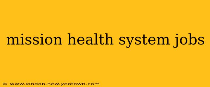 mission health system jobs