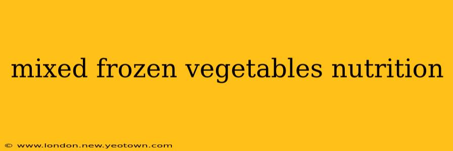 mixed frozen vegetables nutrition