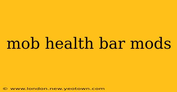 mob health bar mods