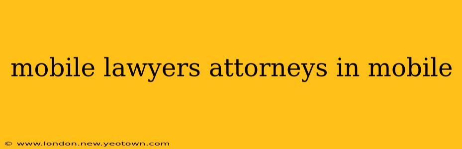 mobile lawyers attorneys in mobile