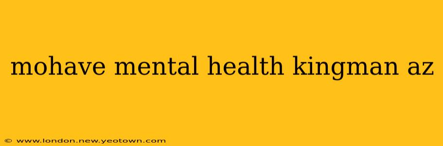 mohave mental health kingman az