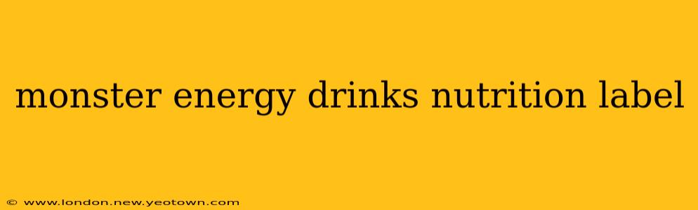 monster energy drinks nutrition label