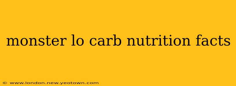 monster lo carb nutrition facts