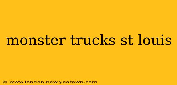 monster trucks st louis