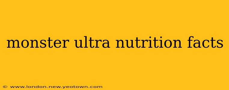 monster ultra nutrition facts