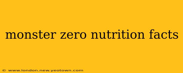 monster zero nutrition facts