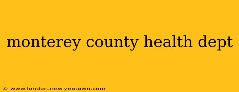 monterey county health dept