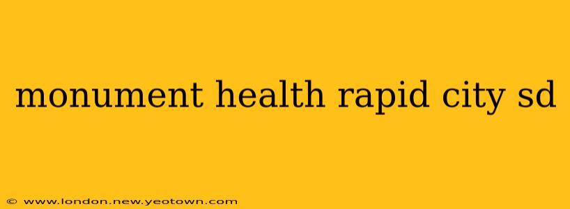 monument health rapid city sd