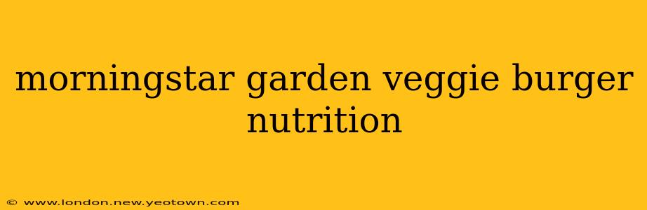 morningstar garden veggie burger nutrition