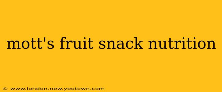 mott's fruit snack nutrition
