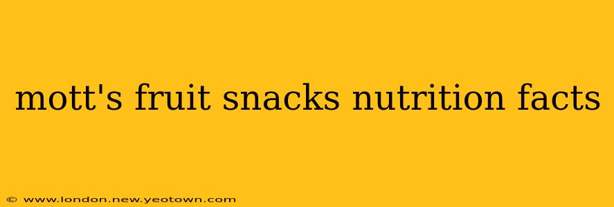 mott's fruit snacks nutrition facts