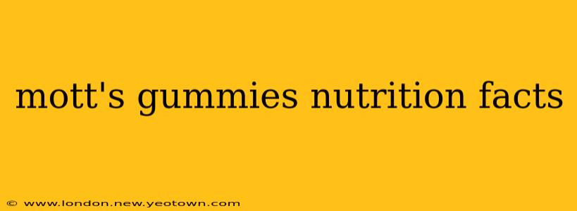 mott's gummies nutrition facts