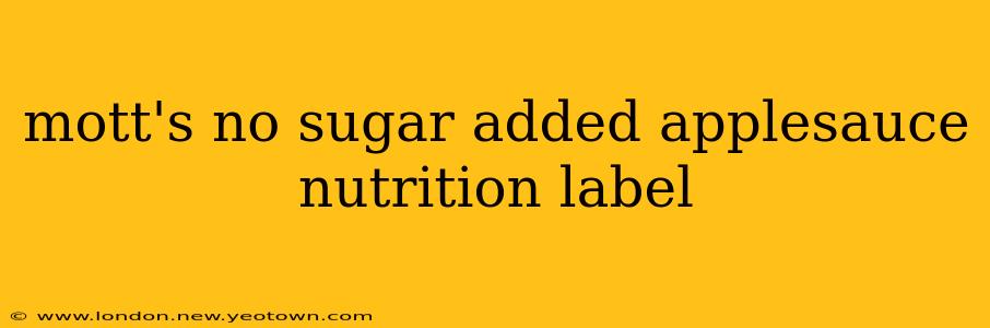 mott's no sugar added applesauce nutrition label