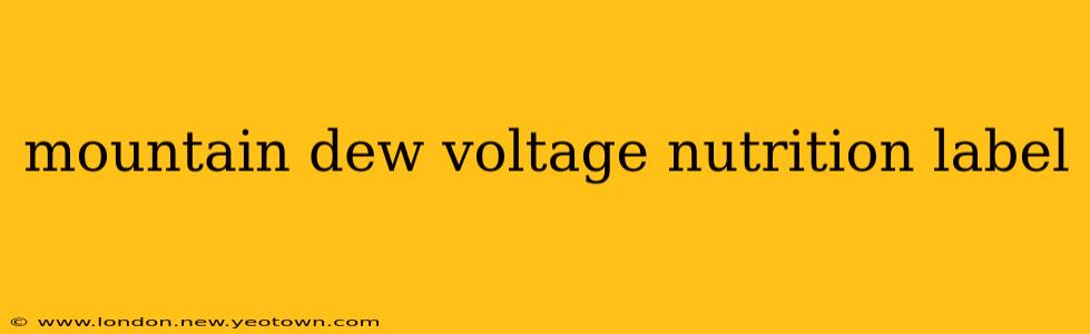 mountain dew voltage nutrition label