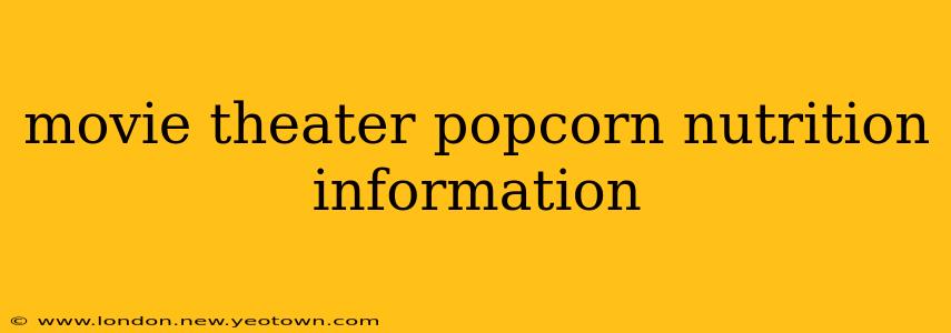 movie theater popcorn nutrition information