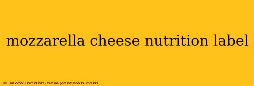 mozzarella cheese nutrition label
