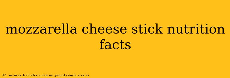 mozzarella cheese stick nutrition facts