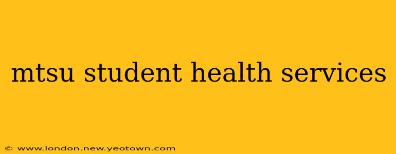 mtsu student health services