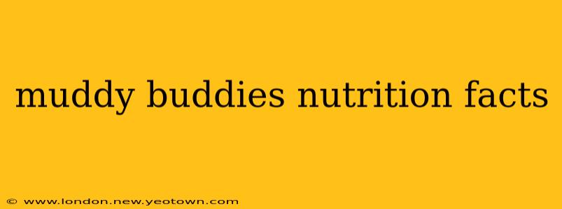 muddy buddies nutrition facts