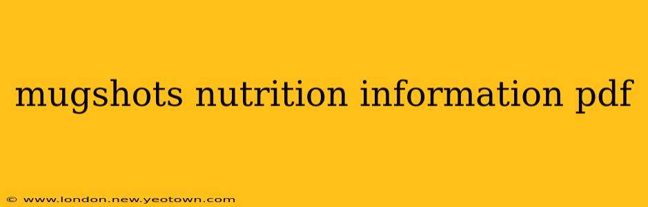 mugshots nutrition information pdf
