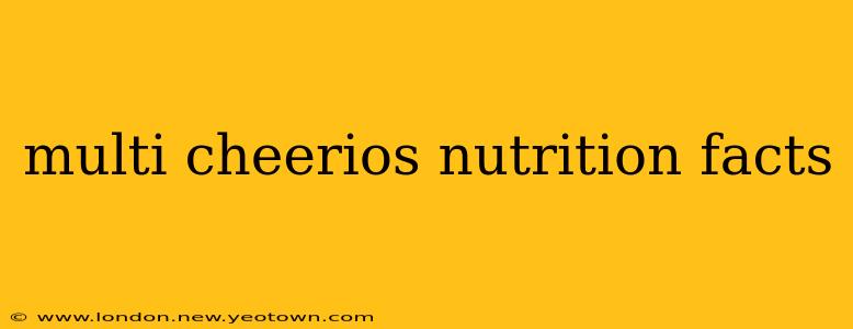 multi cheerios nutrition facts