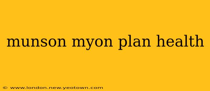 munson myon plan health
